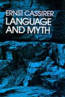 Language and Myth di Ernst Cassirer edito da Dover Publications Inc.