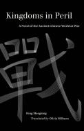 Kingdoms In Peril di Feng Menglong edito da University Of California Press