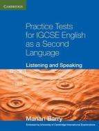 Practice Tests for IGCSE English as a Second Language: Listening and Speaking Book 1 di Marian Barry edito da Cambridge University Press