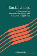 Social Choice di John Craven edito da Cambridge University Press