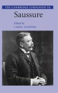 The Cambridge Companion to Saussure di Carol Sanders edito da Cambridge University Press