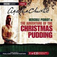 The Adventure Of Christmas Pudding di Agatha Christie edito da Bbc Audio, A Division Of Random House