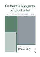 The Territorial Management Of Ethnic Conflict edito da Taylor & Francis Ltd