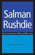 Salman Rushdie di Andrew Teverson edito da Manchester University Press