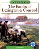The Battles of Lexington & Concord di Lucia Raatma edito da Compass Point Books