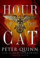 Hour of the Cat di Peter Quinn edito da Blackstone Audiobooks