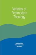 Varieties Postmodern the di David Ray Griffin, Joe Holland, William A. Beardslee edito da State University of New York Press