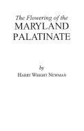 The Flowering of the Maryland Palatinate di Newman edito da Clearfield