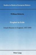 Prophet in Exile di William Roberts edito da Lang, Peter