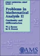 Problems in Mathematical Analysis, Volume 2 di W. J. Kaczor edito da American Mathematical Society