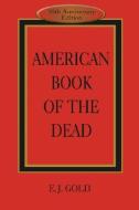 American Book of the Dead di E. J. Gold edito da GATEWAYS BOOKS & TAPES