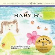 Baby B's di Fisher Therese Fisher edito da Kingfisher Publishing