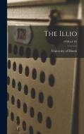 The Illio; 1938(vol 45) edito da LIGHTNING SOURCE INC
