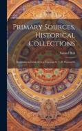 Primary Sources, Historical Collections: Buddhism in China, With a Foreword by T. S. Wentworth di Samuel Beal edito da LEGARE STREET PR