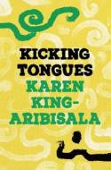 Kicking Tongues di Karen King-Aribisala edito da Bloomsbury Publishing PLC