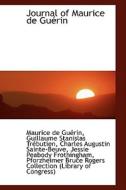 Journal Of Maurice De Gu Rin di Maurice De Gurin edito da Bibliolife