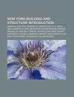 New York building and structure Introduction di Books Llc edito da Books LLC, Reference Series