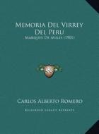 Memoria del Virrey del Peru: Marques de Aviles (1901) edito da Kessinger Publishing