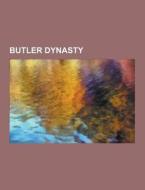 Butler Dynasty di Source Wikipedia edito da University-press.org