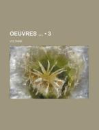 Oeuvres (3) di Voltaire edito da General Books Llc