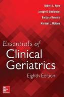Essentials of Clinical Geriatrics, Eighth Edition di Robert Kane, Joseph Ouslander, Barbara Resnick, Michael Malone edito da McGraw-Hill Education