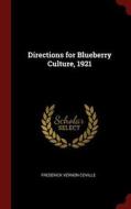 Directions for Blueberry Culture, 1921 di Frederick Vernon Coville edito da CHIZINE PUBN