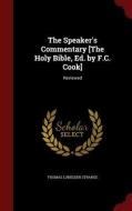 The Speaker's Commentary [the Holy Bible, Ed. By F.c. Cook] di Thomas Lumisden Strange edito da Andesite Press