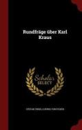 Rundfrage Uber Karl Kraus di Stefan Zweig, Ludwig Von Ficker edito da Andesite Press