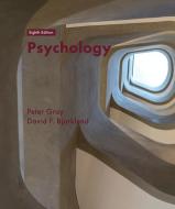 Psychology di Peter O. Gray, David Bjorklund edito da Macmillan Education