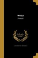 WORKS V20 di Alexandre Dumas edito da WENTWORTH PR