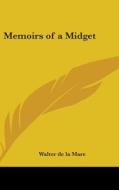 Memoirs of a Midget di Walter de La Mare edito da Kessinger Publishing
