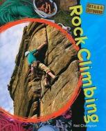 Rock Climbing di Neil Champion edito da PowerKids Press