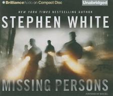 Missing Persons di Stephen White edito da Brilliance Corporation
