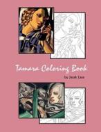Tamara Coloring Book di Jacek Lasa edito da Lulu.com