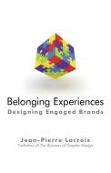 Belonging Experiences di LaCroix Jean-Pierre LaCroix edito da Iuniverse