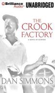 The Crook Factory di Dan Simmons edito da Brilliance Audio