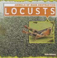 Locusts di Caitlin McAneney edito da Gareth Stevens Publishing