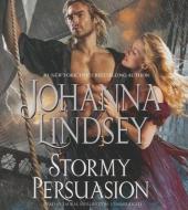 Stormy Persuasion di Johanna Lindsey edito da Blackstone Audiobooks