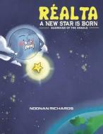 Realta - A New Star Is Born di Noonan Richards edito da Austin Macauley Publishers