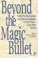 Beyond the Magic Bullet di Michael Edwards edito da Kumarian Press