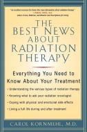 Best News about Radiation Therapy di Carol L. Kornmehl edito da M. Evans and Company