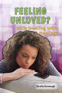 Feeling Unloved? di Dorothy Kavanaugh edito da JASMINE HEALTH