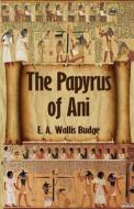 The Egyptian Book of the Dead di E. A. Wallis Budge edito da Lushena Books