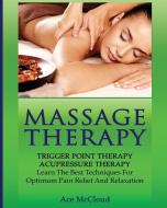 Massage Therapy di Ace Mccloud edito da Pro Mastery Publishing