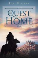 The Quest for Home di Joe Hickey edito da Page Publishing Inc