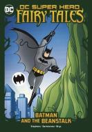 Batman and the Beanstalk di Sarah Hines Stephens edito da STONE ARCH BOOKS