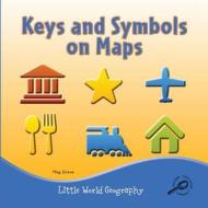 Keys and Symbols on Maps di Meg Greve edito da Rourke Educational Media
