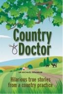 Country Doctor di Michael Sparrow edito da Little, Brown Book Group