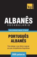 Vocabulário Português-Albanês - 3000 palavras mais úteis di Andrey Taranov edito da LIGHTNING SOURCE INC