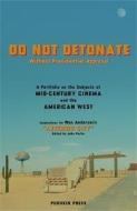 Do Not Detonate di Wes Anderson edito da Pushkin Press